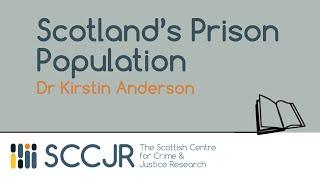 SCCJR Learning Resource: Scotland's Prison Population