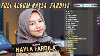 Nayla Fardila Full Album ”Klentu, Sekti" - Playlist Jawa Populer 2024 | Enak Buat Santai