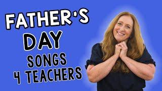 Father's Day Songs for Preschool & Kindergarten Teachers | Classroom & Homeschool Songs for Dad