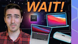 WAIT! Don't buy Apple Silicon Macs until you watch THIS!