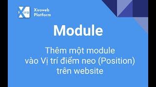 Cơ bản về sử dụng Module - Xiroweb Platform