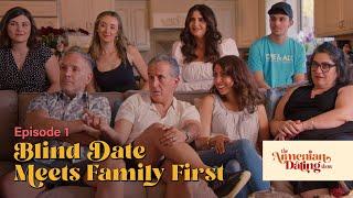 The Armenian Dating Show | Blind Date Meets Family First | Episode 1