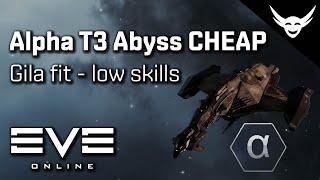 EVE Online - CHEAP Alpha Clone T3 Abyss Gila