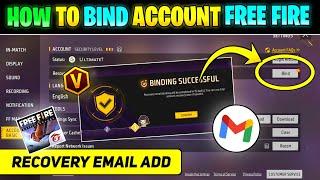 How To Bind Account In Free Fire | How To Add Recovery Email In Free Fire | Free Fire Recovery Email