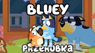 Bluey przeróbka [PL]- Bluey przeróbki #1