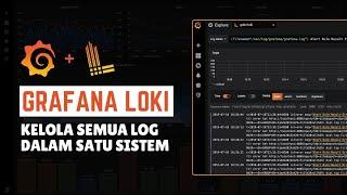 Tutorial Grafana Loki  - Mengelola Banyak Log Dalam Satu Platform