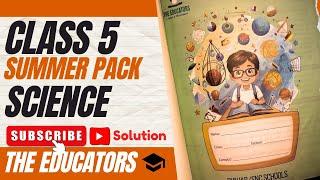 Class 5 Science Summer Pack 2024 | The Educators  #theeducators  #summerpack