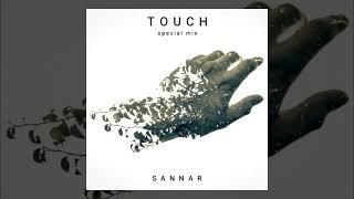 SaNNaR - Touch (Special Mix, 2021)