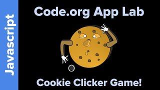 Code.org App Lab: Cookie Clicker Game Tutorial