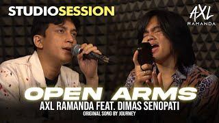 AXL RAMANDA FEAT. DIMAS SENOPATI - OPEN ARMS (COVER) JOURNEY