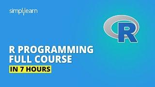 R Tutorial For Beginners 2022 | R Programming Full Course In 7 Hours | R Tutorial | Simplilearn