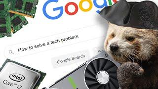 When You Google A Tech Problem