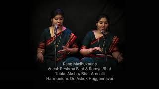 Raag Madhukauns (drut teental) by Reshma Bhat & Ramya Bhat | Bhat Sisters