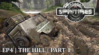 Let's Play Spintires | Episode Four | The Hill | Part 1