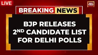 BJP Releases 2nd Candidate List For Delhi Polls 2025 | BJP Candidates For Delhi Election 2025 LIVE