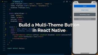 Building a React Native Multi-Theme Button