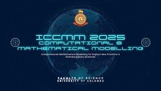 International Conference on Computational and Mathematical Modelling 2025 - Inauguration