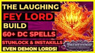 PF: WOTR - FEY LORD Build: 60+ DC  CROWD CONTROL with STUNLOCK + INSTAKILLS even on Unfair!