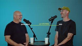 HACIENDO IGLESIA PODCAST EP - 260 || LA VÍCTIMA