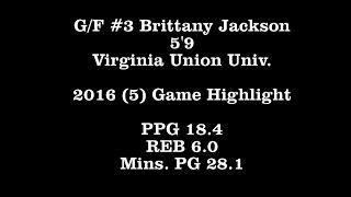 Brittany Jackson Virginia Union Basketball Highlights