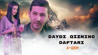 Daydi Qizning Daftari (milliy serial) 6-qism | Дайди Қизнинг Дафтари (миллий сериал) 6-қисм