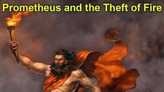 The Myth Of Prometheus – The Thief Of Fire