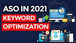 App Store Optimization in 2021 - Keyword Optimization (Part 5/6)