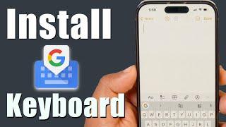 Use Google Keyboard on iPhone - How to Add and Use GBoard in iPhone?