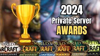 2024 WoW Private Server AWARDS