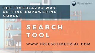 The TimeBlazr® Setting Empowering Goals: Search Tool