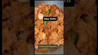 Tibs Firfir #abyssiniaeats #food #cooking #recipe #ethiopianfood #ethiopiancuisine