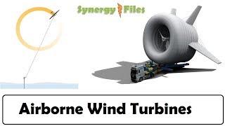 Airborne Wind Turbines- The next big Renewable Energy Product