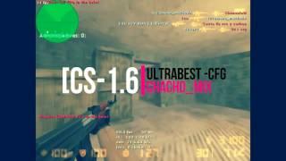 [CS 1.6] UltraBest CFG | AIMBOT - NO RECOIL - 2017