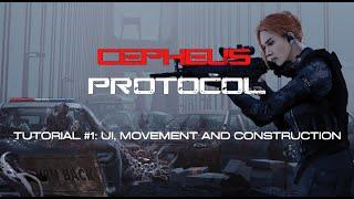 Cepheus Protocol Tutorial #1: UI, Movement and Construction