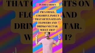 In the Garden  #minitube #riddles #quiz #garden