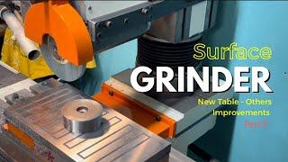 Shop made Grinder Table Part 9 - Accuracy and others improvements, we are on the way