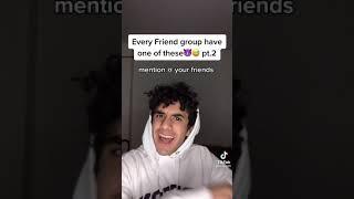 Every friend group have one of these  tik tok