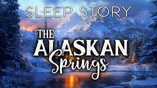 A Cozy Sleep Story: A Stormy Night at the Alaskan Hot Springs