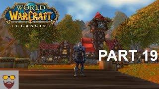 Let's Play WoW CLASSIC - Part 19: Shadow Magic and Tharil'zun - Gameplay Walkthrough