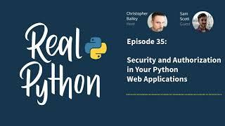 Security and Authorization in Your Python Web Applications | Real Python Podcast #35