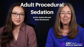 Adult Procedural Sedation | (MyEMCert) EMCert Module Mastery