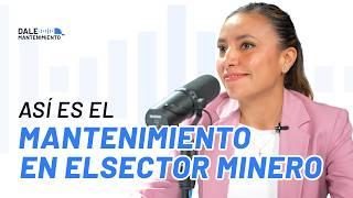 Gestión de Confiabilidad en la Industria Minera: Retos y Proyectos | Dale Mantenimiento