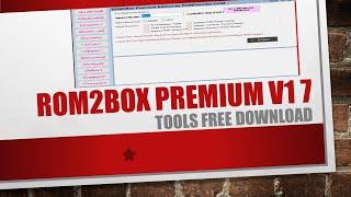 rom2box premium v1 7 tools free download#ROM2box