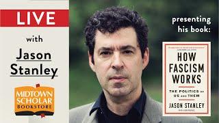 LIVE with JASON STANLEY, Author of How Fascism Works, in conversation with TIMOTHY SNYDER