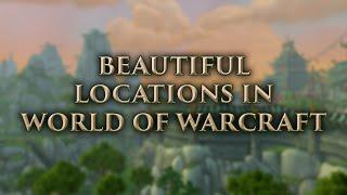 Beautiful Locations in World of Warcraft Bonus Montage