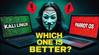 Kali Linux vs Parrot OS: Which OS is Better For Hackers?