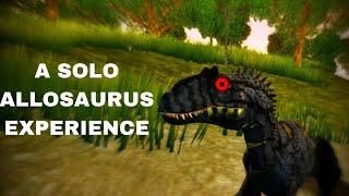 A SOLO ALLOSAURUS EXPERIENCE-THE CURSED ISLE MUST WATCH!!