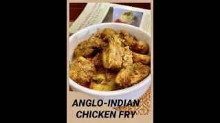 ANGLO-INDIAN CHICKEN FRY / CHICKEN FRY / ANGLO-INDIAN FRIED CHICKEN