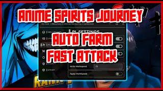 Anime Spirits Journey Script Hack • Fast Attack • Auto Farm And More [Roblox]