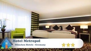 Hotel Metropol - München Hotels, Germany